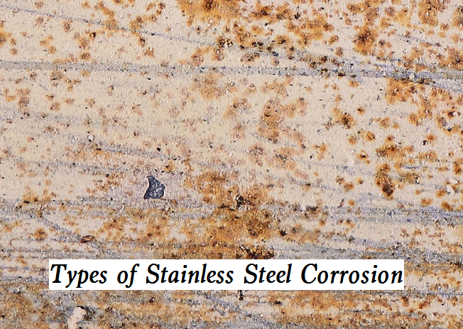 Types of Stainless Steel Corrosion – Corrosion Resistance of Stainless Steel Series